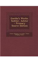 Goethe's Werke. Siebter, Achter