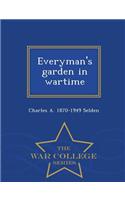 Everyman's Garden in Wartime - War College Series
