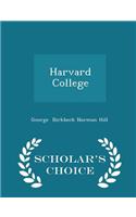 Harvard College - Scholar's Choice Edition: (English)