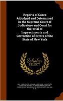 Reports of Cases Adjudged and Determined in the Supreme Court of Judicature and Court for the Trial of Impeachments and Correction of Errors of the State of New York