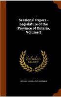 Sessional Papers - Legislature of the Province of Ontario, Volume 2