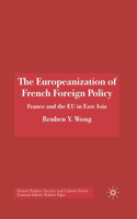 Europeanization of French Foreign Policy: France and the EU in East Asia