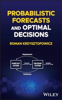 Probabilistic Forecasts and Optimal Decisions
