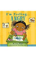 I'm Feeling Angry