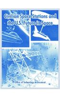 Civilian Space Stations and the U.S. Future in Space
