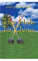 Hole To China