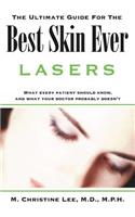 The Ultimate Guide for the Best Skin Ever: Lasers(English)