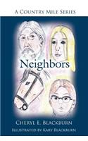Neighbors: A Country Mile Series