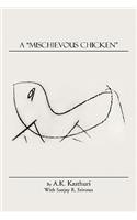 Mischievous Chicken