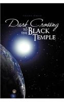 Dark Crossing to the Black Temple
