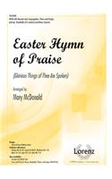 Easter Hymn of Praise: Glorious Things of Thee Are Spoken