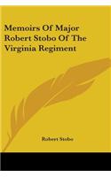 Memoirs Of Major Robert Stobo Of The Virginia Regiment
