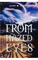From Hazed Eyes