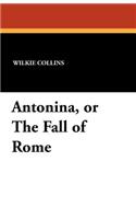 Antonina, or the Fall of Rome