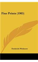 Fine Prints (1905): (English)