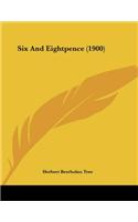 Six And Eightpence (1900)