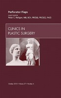 Perforator Flaps, an Issue of Clinics in Plastic Surgery