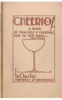 Cheerio! a Book of Punches and Cocktails How to Mix Them 1928 Reprint