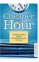 Cheaper by the Hour