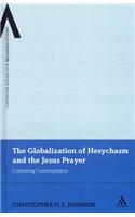 The Globalization of Hesychasm and the Jesus Prayer