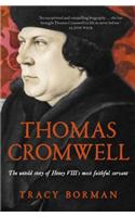 Thomas Cromwell: The untold story of Henry VIII's most faithful servant