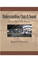 Understanding Church Sound Book One