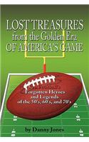 Lost Treasures from the Golden Era of America's Game