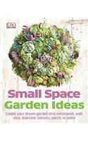 Small Space Garden Ideas