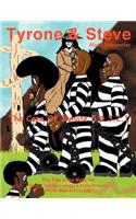 Tyrone & Steve The Case of Inmate 5.4.3.2.1: (English)