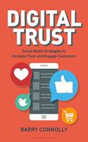 Digital Trust: Social Media Strategies to Increase Trust and Engage Customers