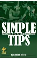 Simple Tips Rules to Live By for the College Bound Student