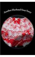 Another Husband Sissy Story