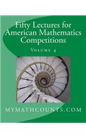 Fifty Lectures for American Mathematics Competitions Volume 4