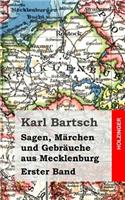 Sagen, Märchen und Gebräuche aus Mecklenburg Band 1