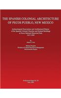 The Spanish Colonial Architecture of Pecos Pueblo, New Mexico