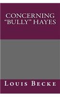 Concerning Bully Hayes: (English)