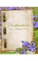 Destinations, your ultimate Diary: Summer 2014(1 2014)