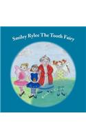 Smiley Rylee The Tooth Fairy