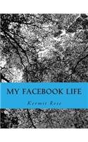 My Facebook Life