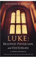 Luke: Beloved Physician and Historian