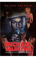 Michael Valentine: Diary of a Hitman Book 2