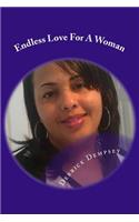 Endless Love For A Woman