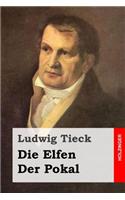 Die Elfen / Der Pokal