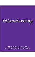 Handwriting Notebook - nine lines per page, 120 pages: Skip line ruling 3/4" writing space, dotted midline, 3/8" skip line with purple cover. Suitable for grade 1-4 level children. Perfect for penmanship