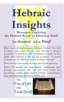 HEBRAIC INSIGHTS - Messages Exploring the Hebrew Roots of Christian Faith