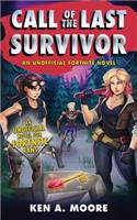 Call of the Last Survivor: An Unofficial Fortnite Novel