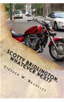 Scotty Bridlington. Whatever Next?