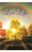 Live Life be Strong With God