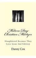 Modern Day Christian Martyrs