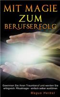 Mit Magie zum Berufserfolg